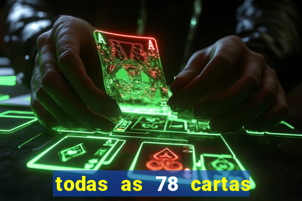 todas as 78 cartas do tarot